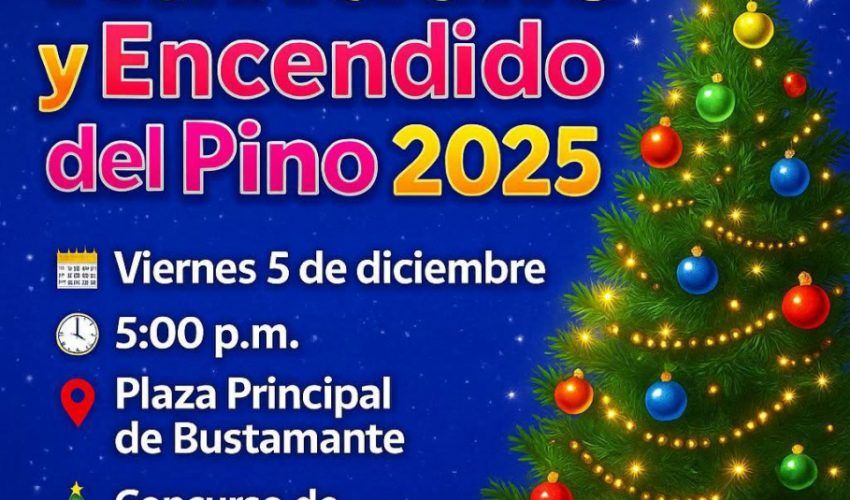 ¡Vive la magia de la Navidad 2025 en Bustamante, Tamaulipas!